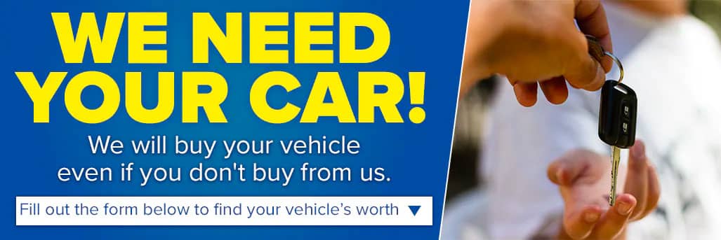 We will buy your vehicle even if you don't buy from us.
